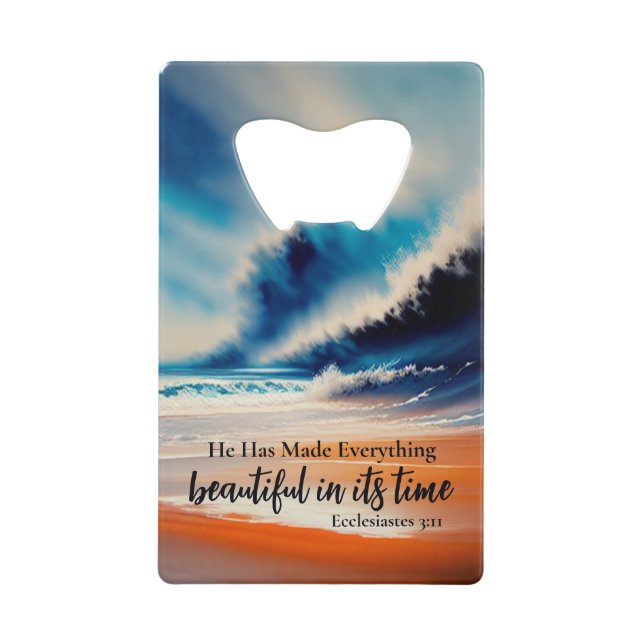 He Has Made Everything Beautiful Bottle Opener Credit Card Bottle Opener (Front)