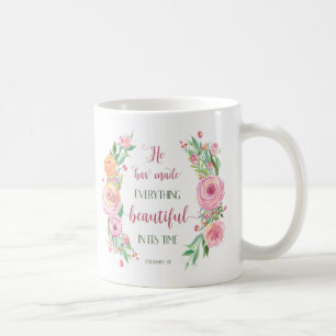 He Has Made Everything Beautiful Ecclesiastes 3:11 Coffee Mug