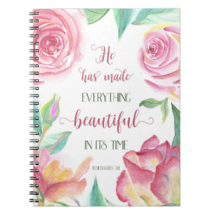 He Has Made Everything Beautiful Ecclesiastes 3:11 Notebook