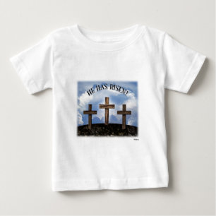 He Has Risen 3 Rugged Crosses Baby T-Shirt