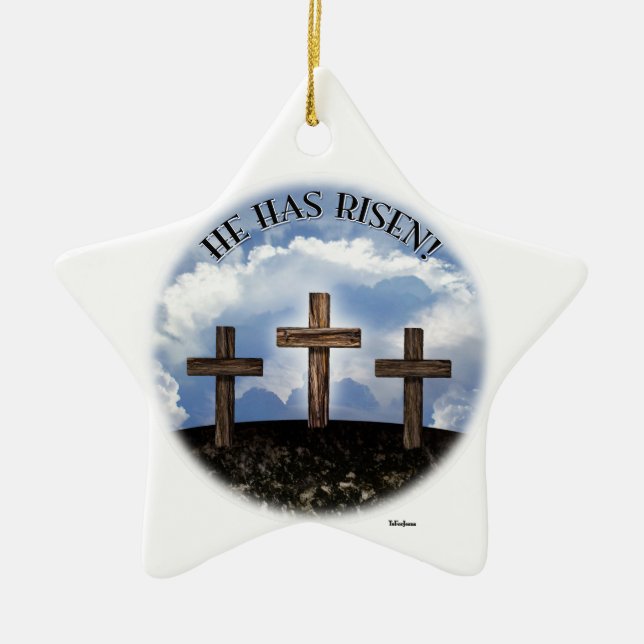 He Has Risen 3 Rugged Crosses Ceramic Ornament (Front)