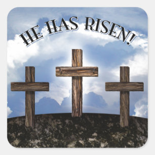 He Has Risen 3 Rugged Crosses Square Sticker