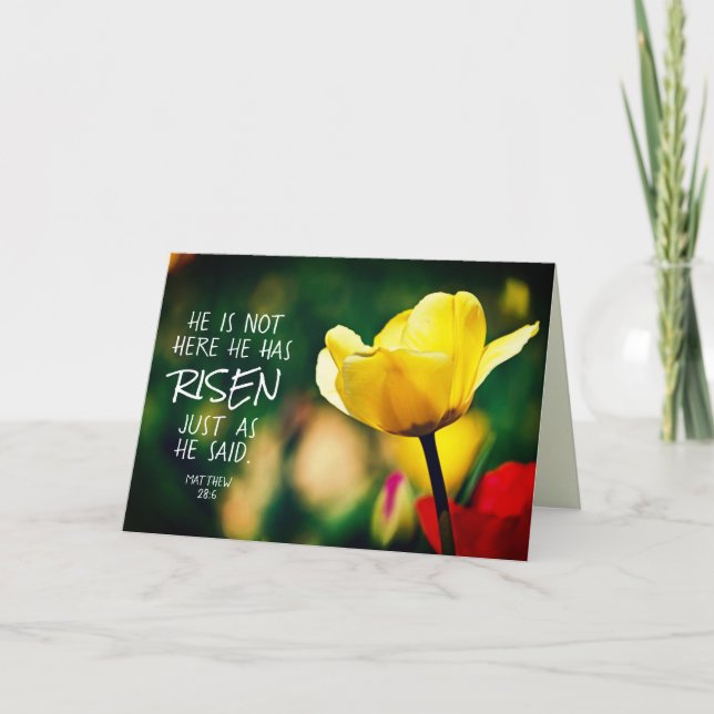 He has RISEN Bible Verse Tulips Easter Holiday Card (Front)