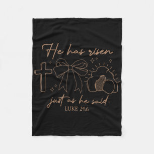 He Has Risen Easter Christian Bible Verse Coquette Fleece Blanket