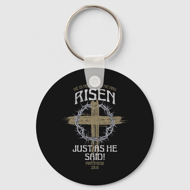 He Has Risen Matthew 286 Bible Verse Easter  Keychain (Front)