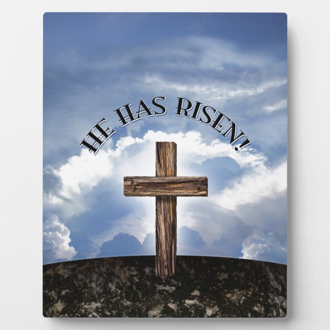 He Has Risen Rugged Cross Sky Plaque (Front)