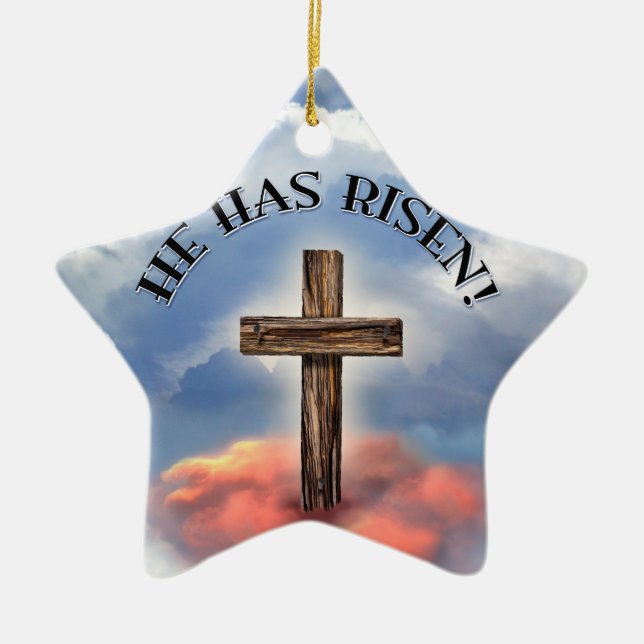 He Has Risen Rugged Cross With Clouds Ceramic Ornament (Front)