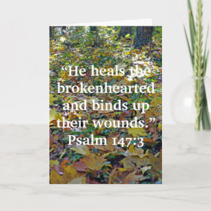 “He heals the brokenhearted"... Card