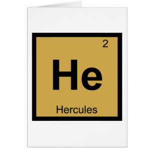 He - Hercules Greek Chemistry Periodic Table