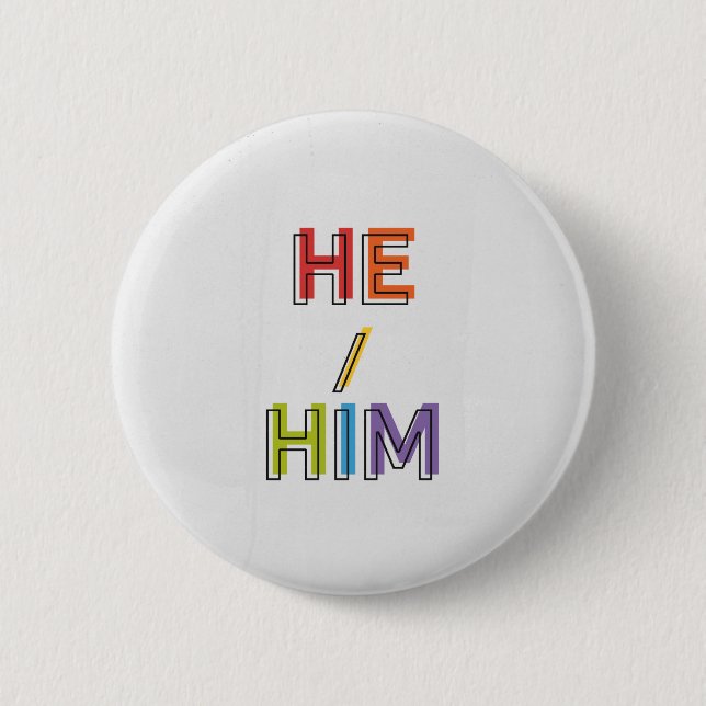 He/Him 2 Inch Round Button (Front)