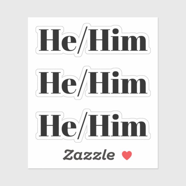 He, Him black typography 3 stickers per sheet (Sheet)