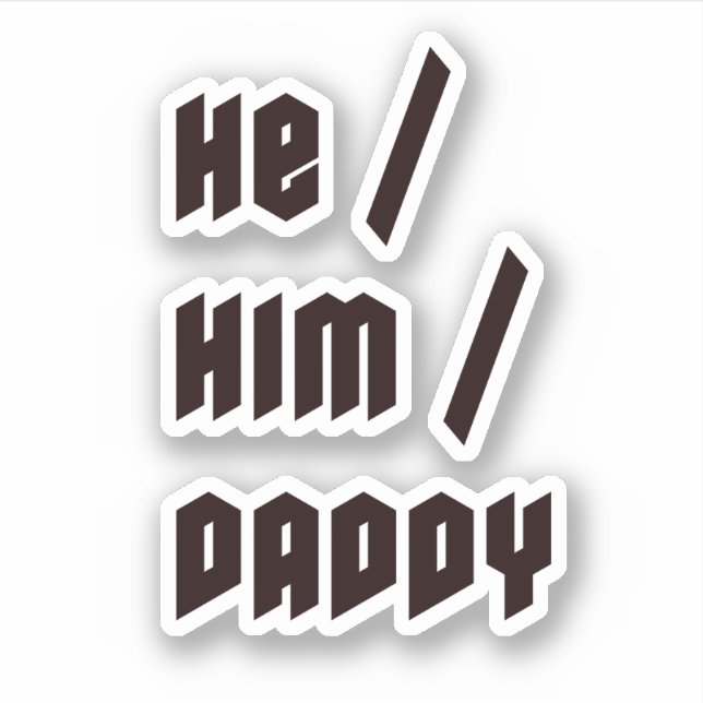 He Him Daddy (Front)