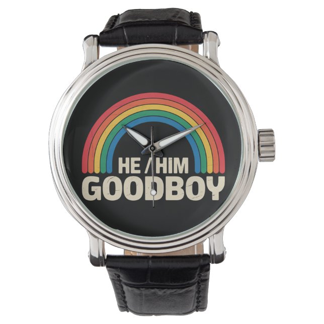 He Him Good Boy Rainbow LGBTQ Gay Pride Ally Watch (Front)