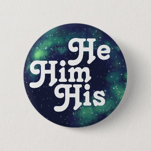 He/Him/His Customizable Galaxy Pronoun Button