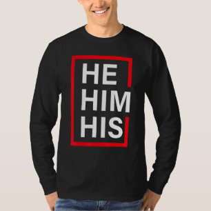 He Him His Respect My Pronouns Shirt Transgender L