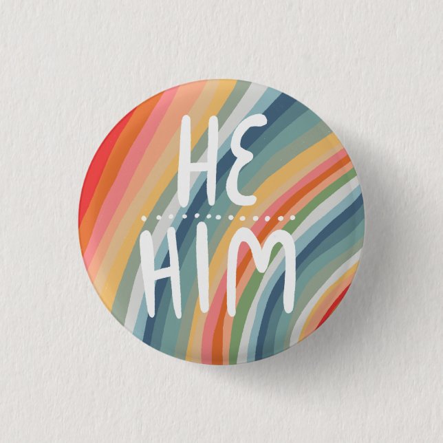 HE/HIM Pronouns Colourful Handlettered Rainbow 1 Inch Round Button (Front)