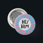 HE/HIM Pronouns Colourful Trans Flag Pink Blue 1 Inch Round Button<br><div class="desc">Decorate your outfit with this cool art button. You can customize it and add text too. Check my shop for lots more colours and patterns and pronouns of all kinds! Let me know if you'd like something custom too.</div>