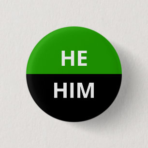 He/Him Pronouns Neutrois Badge 1 Inch Round Button