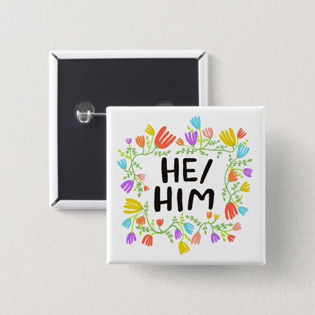 HE/HIM Pronouns Rainbow Floral Wreath 2 Inch Square Button (Front & Back)