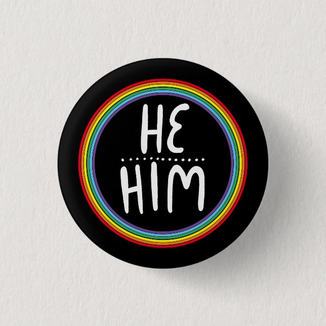 HE/HIM Pronouns Rainbow Handlettered Minimal 1 Inch Round Button (Front)