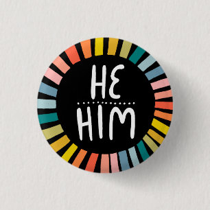 HE / HIM Pronouns Rainbow Handlettered Pride 1 Inch Round Button