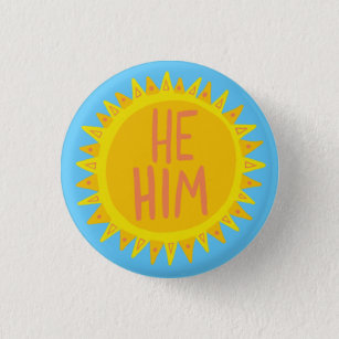 HE / HIM Pronouns Sunshine Pride Handlettered 1 Inch Round Button