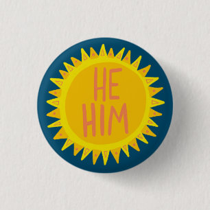 HE / HIM Pronouns Sunshine Pride Handlettered 1 Inch Round Button