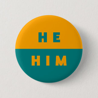 He/Him Pronouns Teal Orange Colourful 2 Inch Round Button