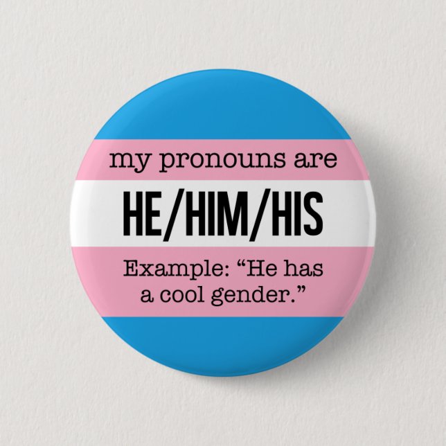 He/Him Pronouns – Transgender Flag 2 Inch Round Button (Front)