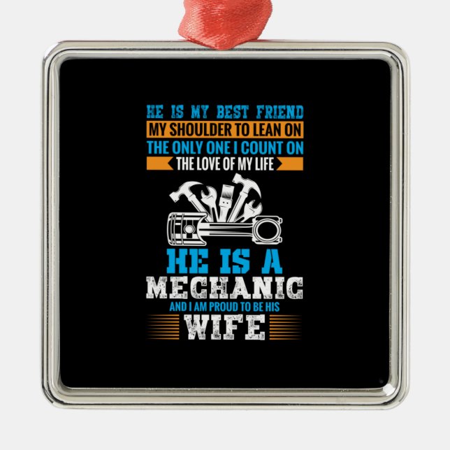He Is A Mechanic Metal Ornament (Front)