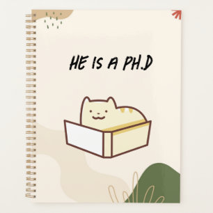 He is a phD planner, notebook Planner