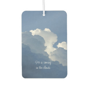 He is Coming in the Clouds Christian Quote Air Freshener
