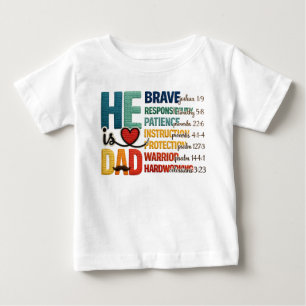He Is Dad Christian Father Scripture Values Baby T-Shirt