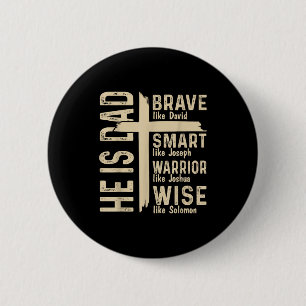 He Is Dad Religious Happy Fathers Day Christian Da 2 Inch Round Button