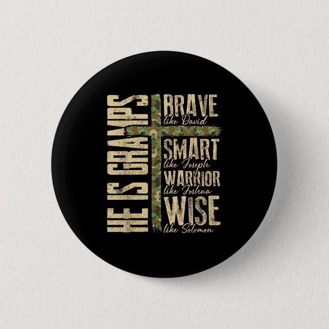 He Is Gramps Camo Religious Father's Day Christian 2 Inch Round Button (Front)