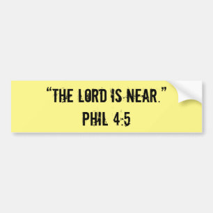 "He is Near" Inspirational Bumper Sticker