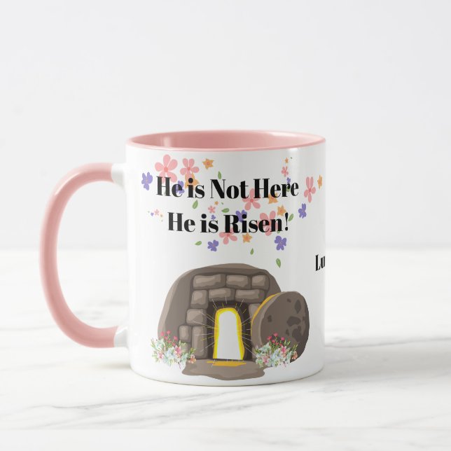 He is Not Here He Is Risen Mug (Left)