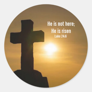 He is not here; He is Risen - Sticker