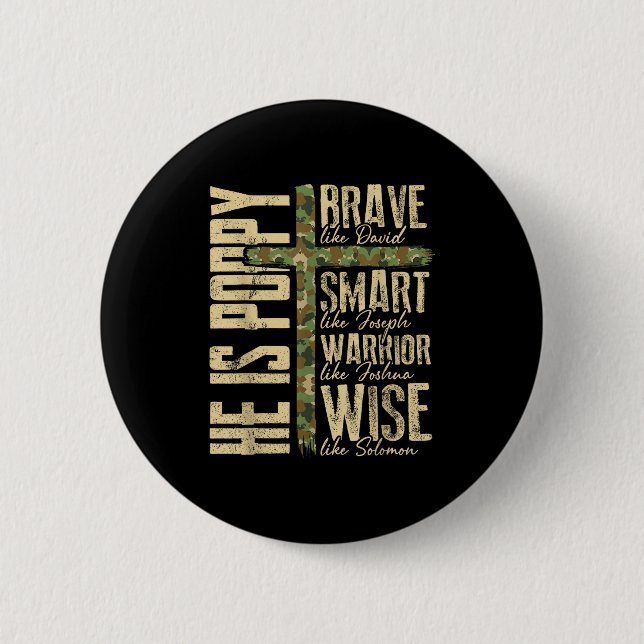 He Is Ppy Camo Religious Father's Day Christian Da 2 Inch Round Button (Front)