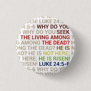 He is Risen 1 Inch Round Button