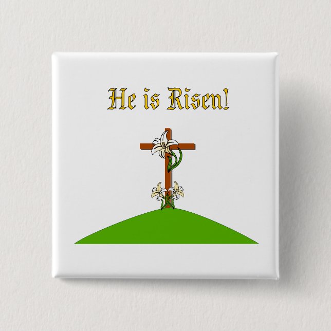 He Is Risen 2 Inch Square Button (Front)
