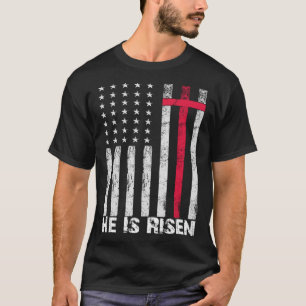 He is Risen American Flag Cross Vintage Happy East T-Shirt