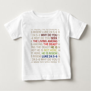 He is Risen Baby T-Shirt
