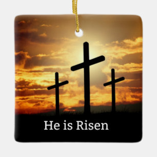 He is Risen Ceramic Ornament