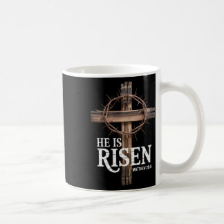 He Is Risen Christian Easter Matthew 286 Bible Ver Coffee Mug