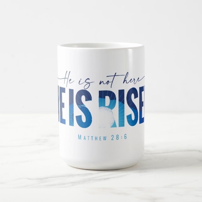 He Is Risen Coffee Mug  (Center)