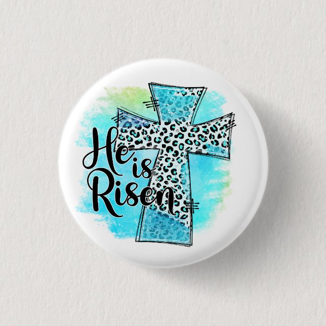 He is Risen Easter 1 Inch Round Button (Front)