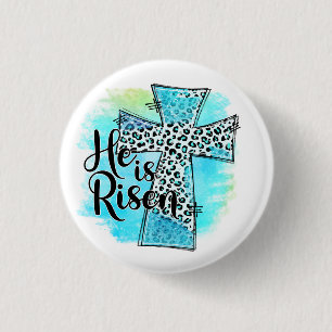 He is Risen Easter 1 Inch Round Button