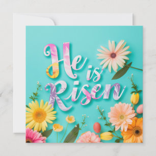 He Is Risen Easter Card, Happy Easter Flowers Holiday Card