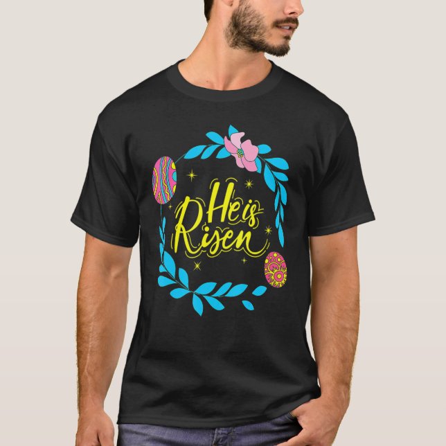 He Is Risen Easter Day Jesus Religious Christian B T-Shirt (Front)